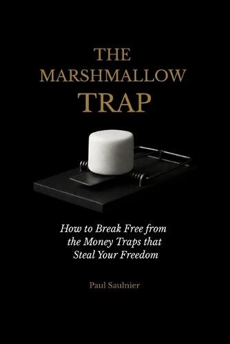 The Marshmallow Trap