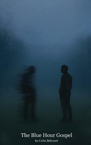 The Blue Hour Gospel