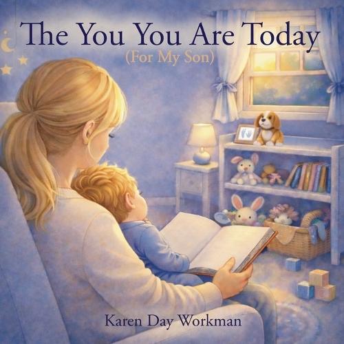 The You You Are Today (For My Son)
