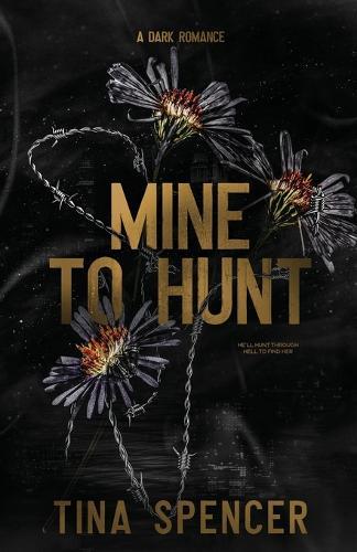 Mine to Hunt