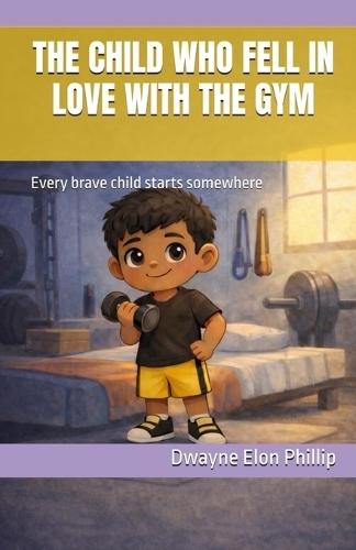 The Child Who Fell In Love With The Gym