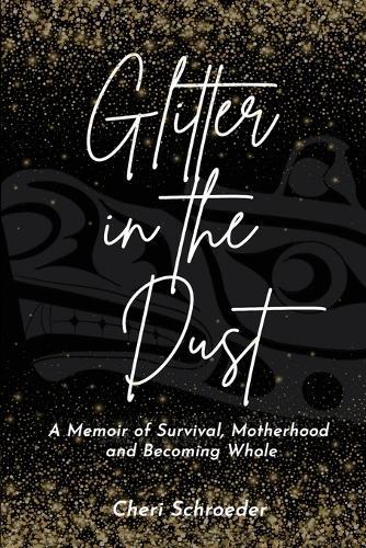 Glitter in the Dust