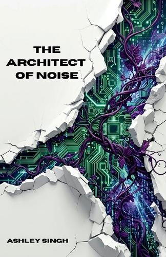 The Architect of Noise