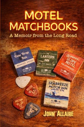 Motel Matchbooks: A Memoir from the Long Road