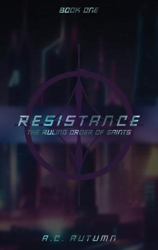 Resistance: The Ruling Order of Saints