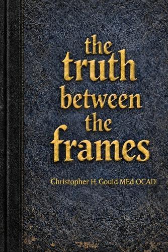 The Truth Between The Frames