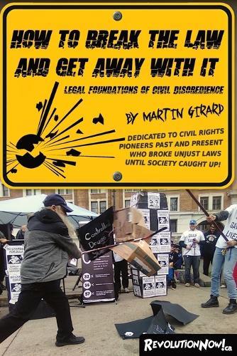 How to break the law and get away with it: Legal foundations of civil disobedience