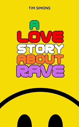 A Love Story About Rave