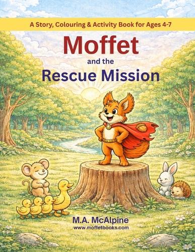 Moffet and the Rescue Mission