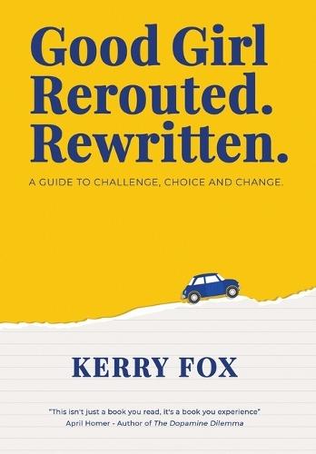 Good Girl - Rerouted. Rewritten.