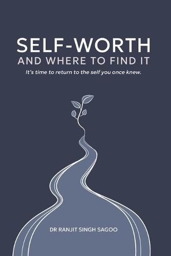 Self-Worth: And Where To Find It