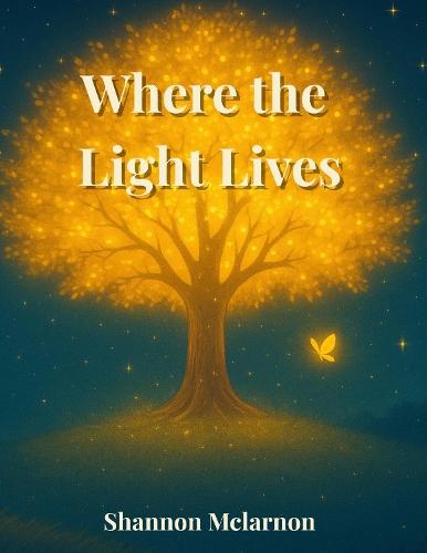 Where the Light Lives