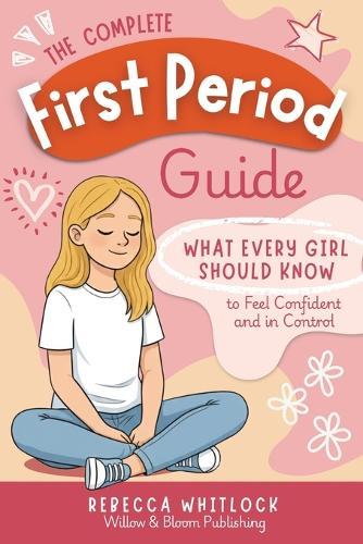 The Complete First Period Guide