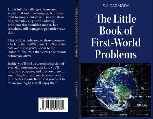 The Little Book of First-World Problems