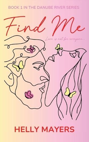 Find Me: A spicy, slow-burn romantic comedy that promises ALL the summer feels