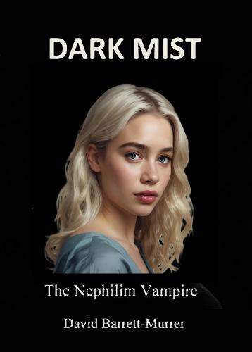Dark Mist: The Nephilim Vampire
