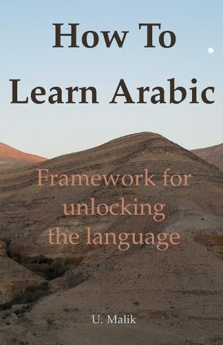 How To Learn Arabic: framework for unlocking the language