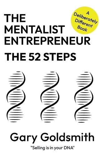 The 52 Steps: A Year's Worth of Ideas to Generate More Business