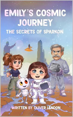 Emily's Cosmic Journey: The Secrets of Sparkon