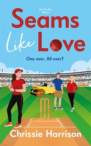 Seams Like Love: A love triangle sports romcom