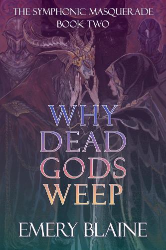 Why Dead Gods Weep