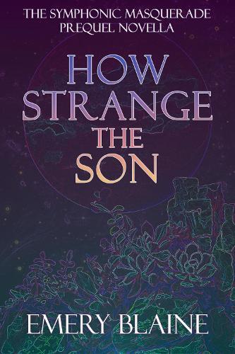 How Strange the Son