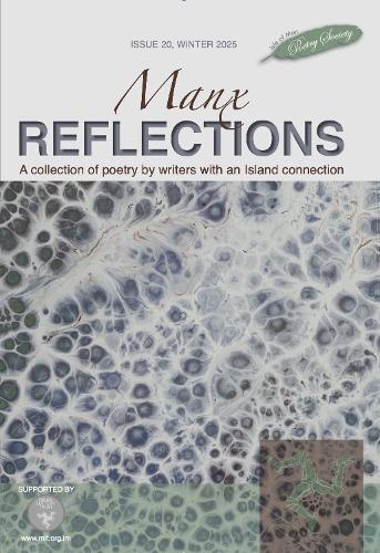 Manx Reflections: A collection of poems by writers with an island connection