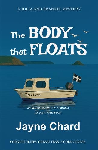 The Body that Floats: A witty, clever and unmistakeably Cornish cosy crime
