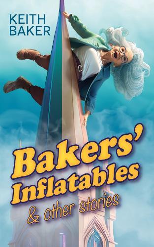 Baker's Inflatables & Other Stories