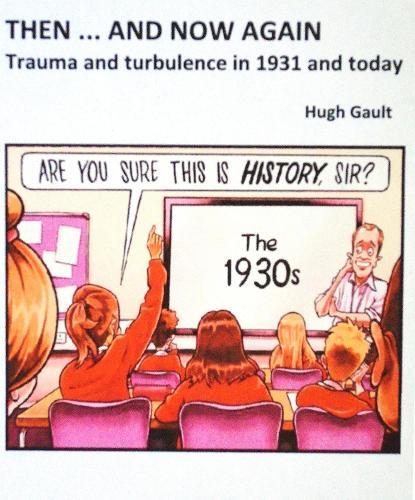 Then ... And Now Again: Trauma and turbulence in 1931 and today