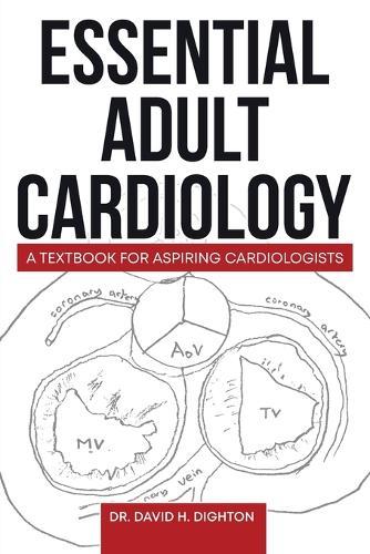 Essential Adult Cardiology: A Textbook for Aspiring Cardiologists