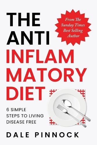 The Anti Inflammatory Diet