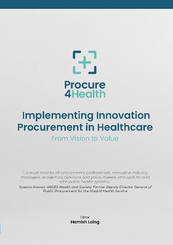 Implementing Innovation Procurement in Healthcare: From Vision to Value