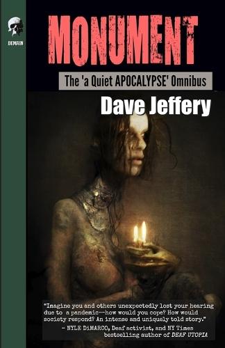 Monument: The 'a Quiet APOCALYPSE' Omnibus