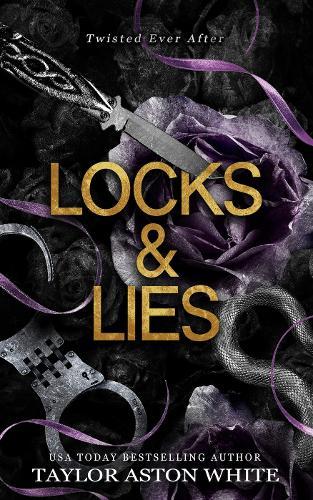 Locks and Lies: A dark contemporary romance inspired by Rapunzel