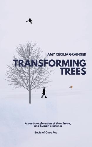 Transforming Trees: A Poetic Exploration of time and human existence