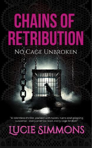 Chains of Retribution: No Cage Unbroken
