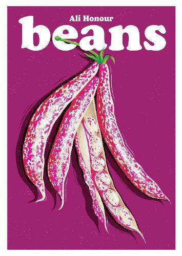 Beans: Recipes for a Pulse-Powered Future