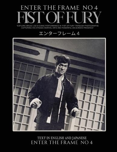 Enter the Frame Vol 1 No 4 FIST OF FURY