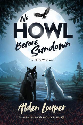 No Howl Before Sundown: Rise of the Wise Wolf