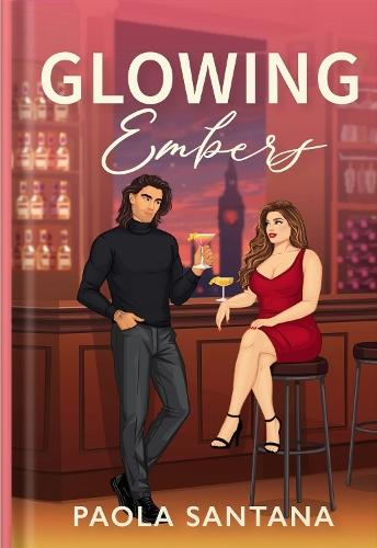 Glowing Embers: He broke her heart, now he's in London to get her back.