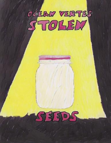 Stolen Seeds