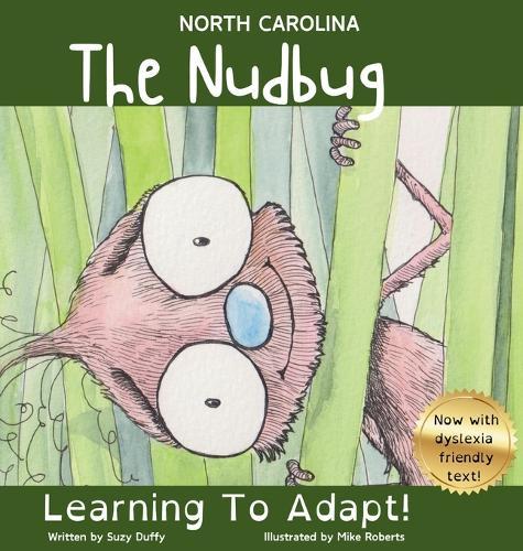 The North Carolina Nudbug: Learning To Adapt