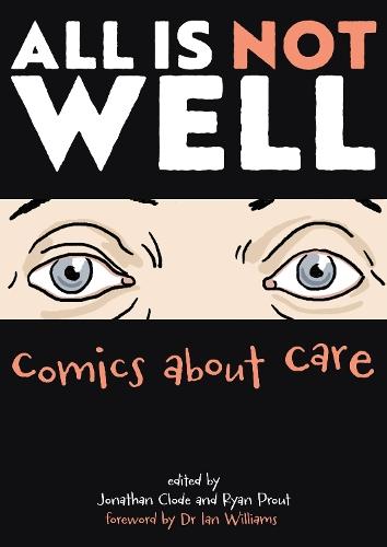 All Is Not Well: Comics About Care