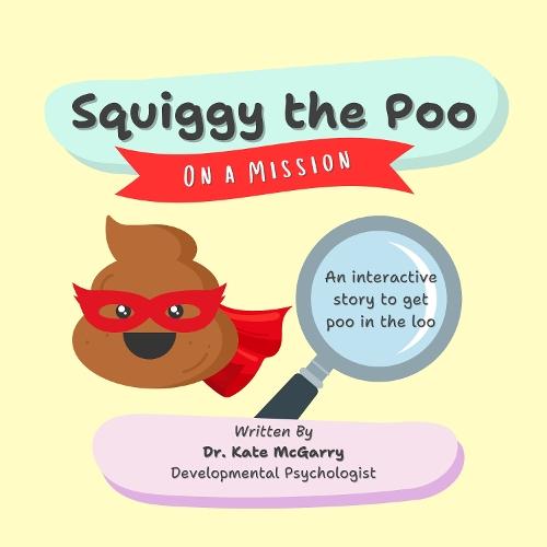 Squiggy the Poo: On a Mission