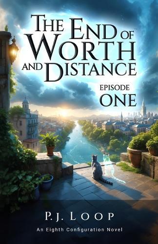 The The End of Worth and Distance: Episode One