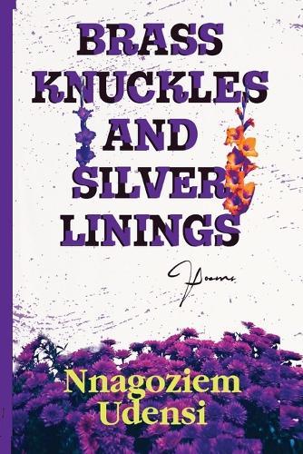 Brass Knuckles and Silver Linings