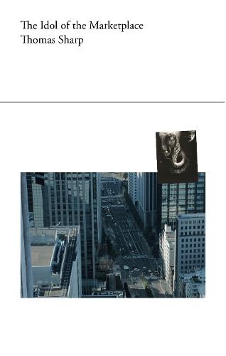 The Idol of the Marketplace