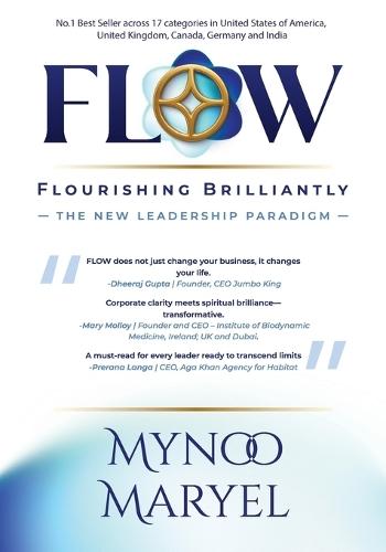 FlOW - Flourishing Brilliantly: The New Leadership Paradigm