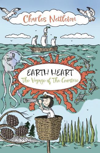 Earth Heart: The Voyage of The Gumtree: The Voyage of The Gumtree